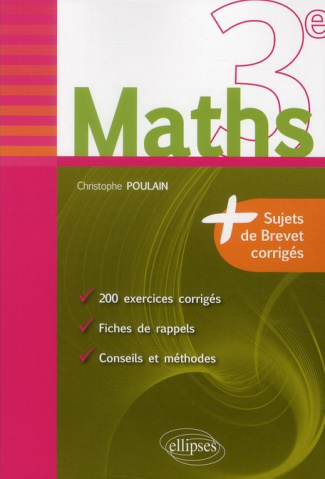 MATHS 3E - FICHES DE RAPPEL   EXERCICES ET ANNALES DE BREVET CORRIGES