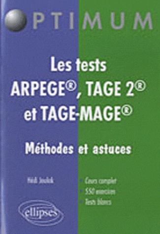 Les tests ARPEGE, TAGE 2, et TAGE-MAGE. Méthodes et astuces