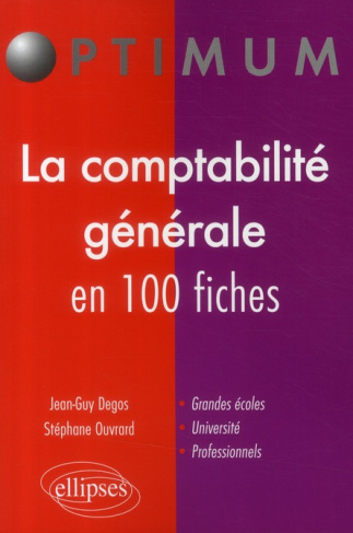 La comptabilité générale en 100 fiches
