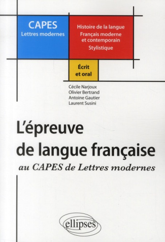 L'épreuve de langue française au CAPES de Lettres Modernes. Ecrit et oral