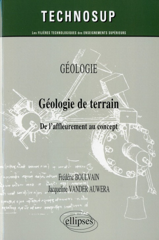 Géologie de terrain. De l'affleurement au concept
