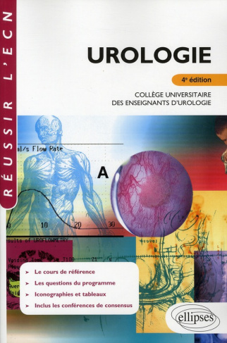 Urologie. Collège universitaire des enseignants d'urologie, 4e édition