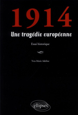 1914. Une tragédie européenne