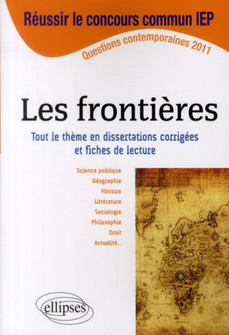 Les frontières. Tout le thème en dissertations corrigées et fiches de lecture
