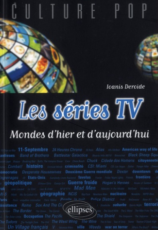 Les séries TV. Mondes d'hier et d'aujourd'hui