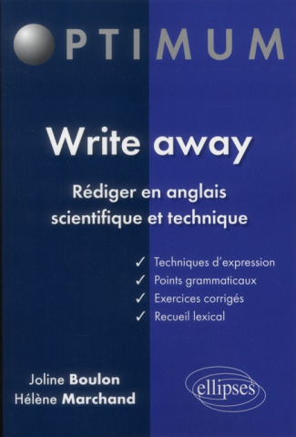 Write away. Rédiger en anglais scientifique et technique