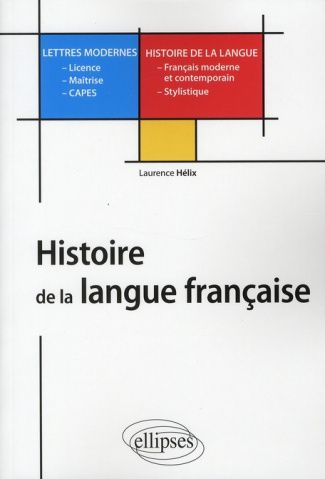 Histoire de la langue française. L, M, Capes Lettres modernes