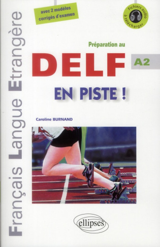 En piste ! Préparation au DELF A2