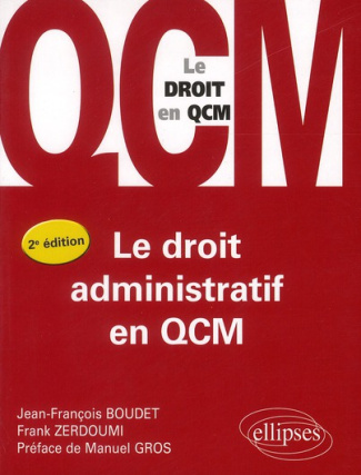 Le droit administratif en QCM. 2e édition
