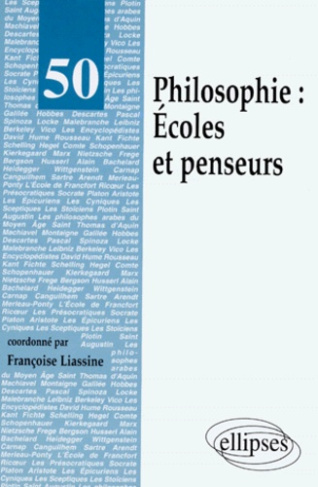 PHILOSOPHIE - ECOLES ET PENSEURS