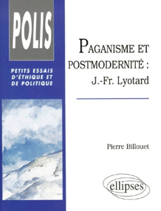 PAGANISME ET POSTMODERNITE. J-Fr Lyotard