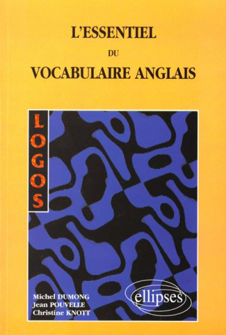 Logos l'essentiel du vocabulaire anglais
