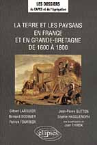 La terre et les paysans en France et en Grande-Bretagne de 1600 à 1800
