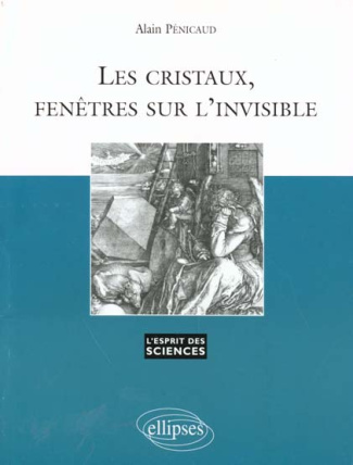 Les cristaux, fenêtres sur l'invisible