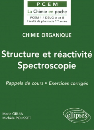 Structure et réactivité, Spectroscopie. Rappels de cours, Exercices corrigés