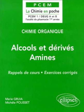 Alcools et dérivés, Amines. Rappels de cours, exercices corrigés
