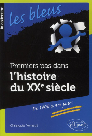 Premiers pas dans l'histoire du XXe siècle