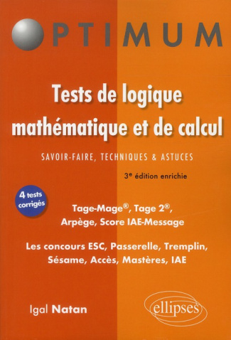 Tests de logique mathématique et de calcul, savoir-faire techniques et astuces. Tage-Mage, Tage 2, A