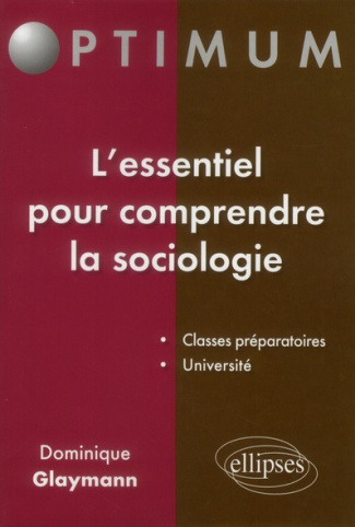 L'essentiel pour comprendre la sociologie