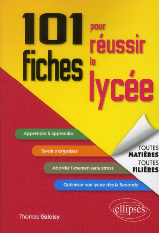 101 fiches pour réussir le lycée