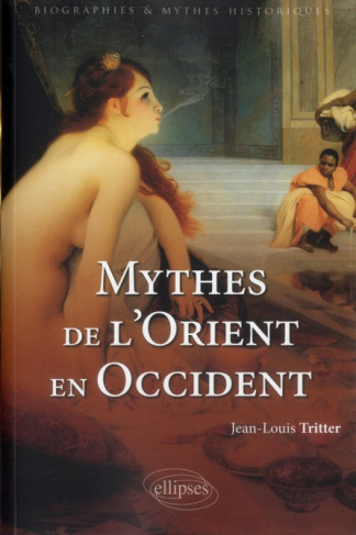 Mythes de l'Orient en Occident