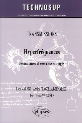 Hyperfréquences. Formulaires et exercices corrigés