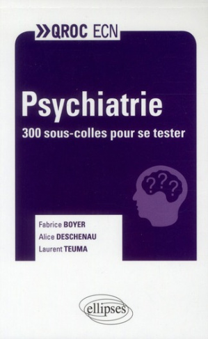 Psychiatrie. 300 sous-colles pour se tester