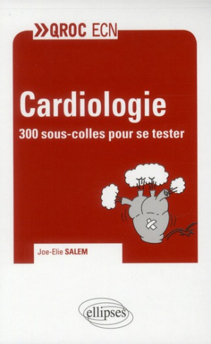 Cardiologie. 300 sous-colles pour se tester