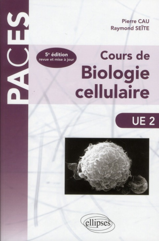Cours de biologie cellulaire. 5e édition