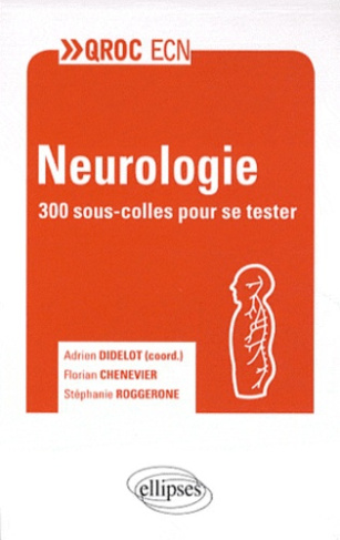 Neurologie. 300 sous-colles pour se tester