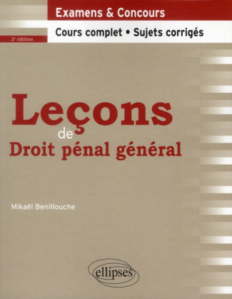 Leçons de droit pénal général. Cours complet & sujets corrigés, 2e édition