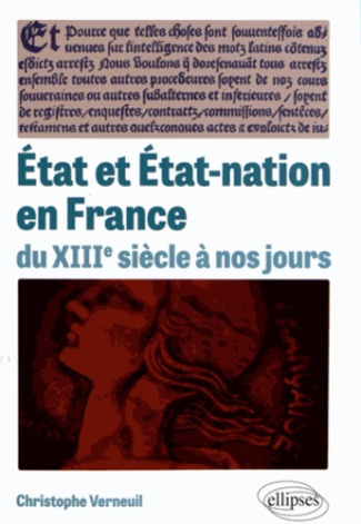 Etat et Etat-nation en France du XIIIe siècle à nos jours