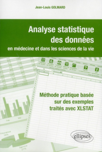 Analyse statistique des données en médecine et dans les sciences de la vie. Méthode pratique basée s