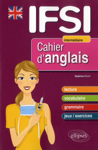 Cahier d'anglais pour les IFSI. Intermédiaire