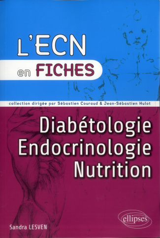 Diabétologie ; Endocrinologie ; Nutrition