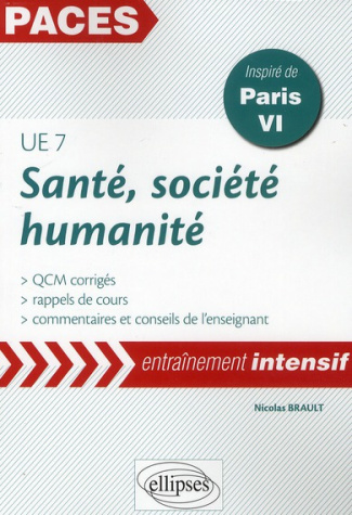 Santé, société, humanité UE7. Rappels de cours et QCM corrigés, inspiré de Paris VI