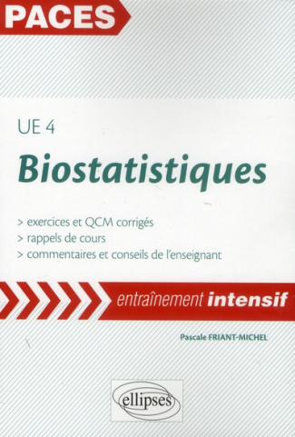 Biostatistiques UE 4. Exercices et QCM corrigés, rappels de cours