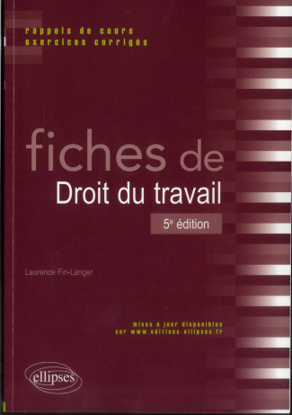 Fiches de droit du travail. Rappels de cours et exercices corrigés, 5e édition