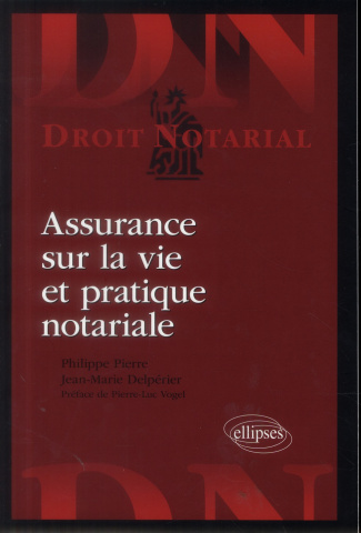 Assurance sur la vie et pratique notariale