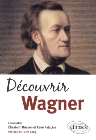 Découvrir Wagner