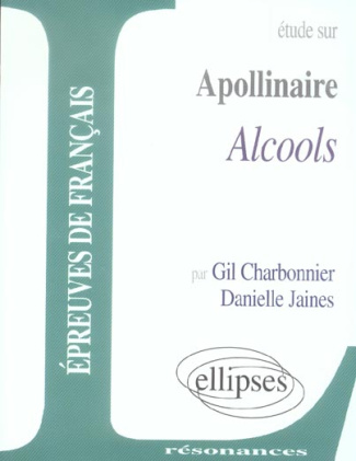 Etude sur Alcools, Guillaume Apollinaire