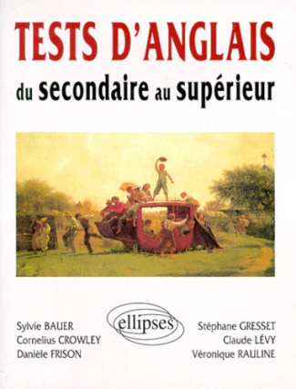 Tests d'anglais du secondaire au supérieur