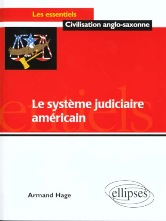 Le système judiciaire américain et ses problèmes