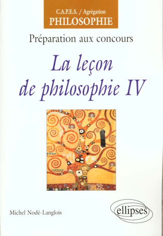 La leçon de philosophie. Tome IV, Préparation aux concours