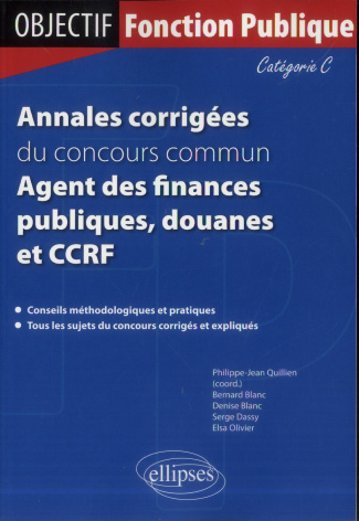 Annales corrigées du concours commun Agent des finances publiques, douanes et CCRF. Catégorie C