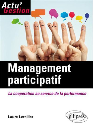 Management participatif. La coopération au service de la performance