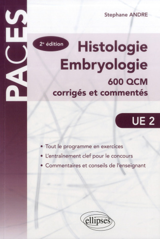 Histologie Embryologie UE 2. 600 QCM corrigés et commentés, 2e édition