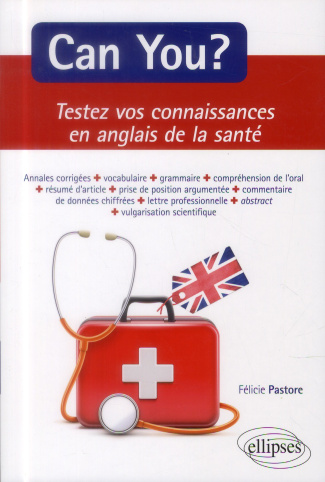 Can you ? Testez vos connaissances en anglais de la santé. Annales corrigées, Faculté de médecine To
