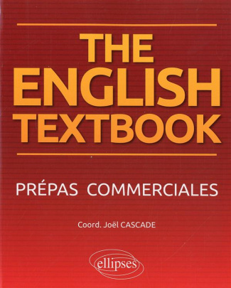 The English Textbook. Prépas commerciales