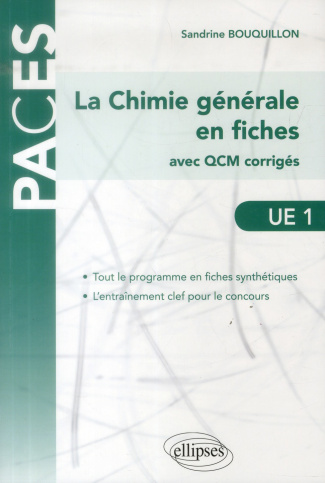 UE1 : La Chimie générale en fiches. Avec QCM corrigés